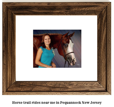 horse trail rides near me in Pequannock, New Jersey